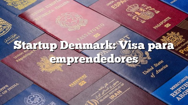 Startup Denmark: Visa para emprendedores